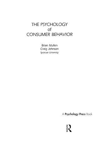 the psychology of consumer behavior 1st edition brian mullen ,craig johnson 0898598575, 978-0898598575