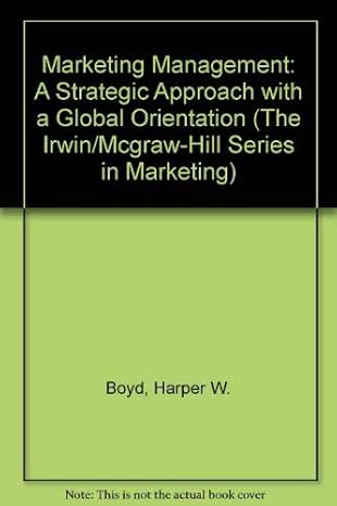 marketing management a strategic approach with a global 1st edition harper w boyd ,orville c walker ,jean