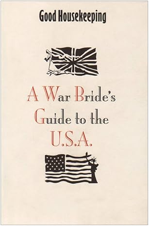 a war brides guide to the usa 1st edition good housekeeping 184340382x, 978-1843403821