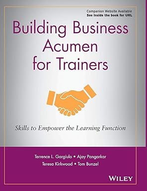 building business acumen for trainers skills to empower the learning function 1st edition terrence l gargiulo