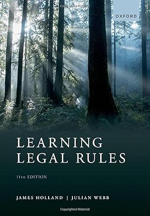 learning legal rules a students guide to legal method and reasoning 1st edition james holland ,julian webb