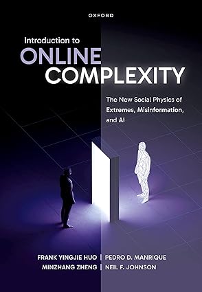 introduction to online complexity the new social physics of extremes misinformation and ai 1st edition frank