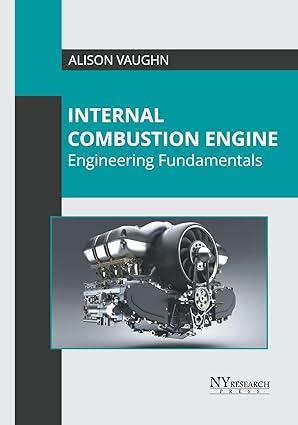 internal combustion engine engineering fundamentals 1st edition alison vaughn 1632388561, 978-1632388568