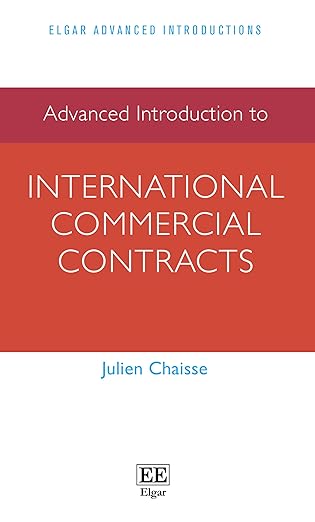 advanced introduction to international commercial contracts 1st edition julien chaisse 1035342650,