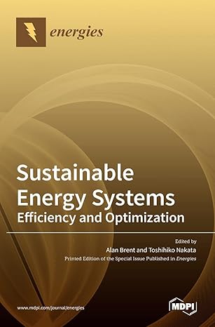 sustainable energy systems efficiency and optimization 1st edition alan brent ,toshihiko nakata 3036515860,