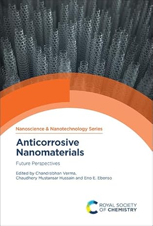 anticorrosive nanomaterials future perspectives 1st edition chandrabhan verma ,chaudhery mustansar hussain