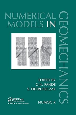 numerical models in geomechanics proceedings of the tenth international symposium on numerical models in