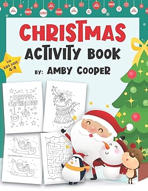 christmas activity book for kids ages 4 8 coloring pages mazes dot to dot puzzles and more fun and learning