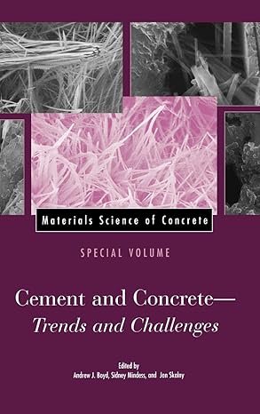 materials science of concrete special volume cement and concrete trends and challenges 1st edition andrew j