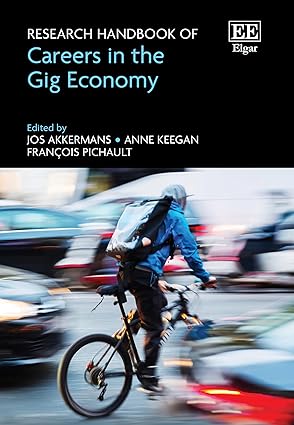 research handbook of careers in the gig economy 1st edition jos akkermans ,anne keegan ,frana ois pichault