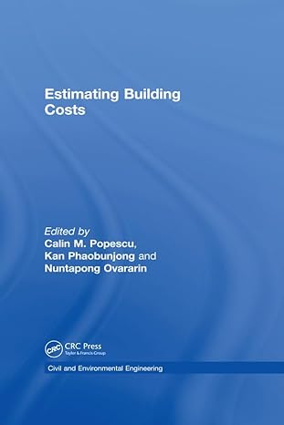 estimating building costs 1st edition calin m popescu ,kan phaobunjong ,nuntapong ovararin 0824740866,