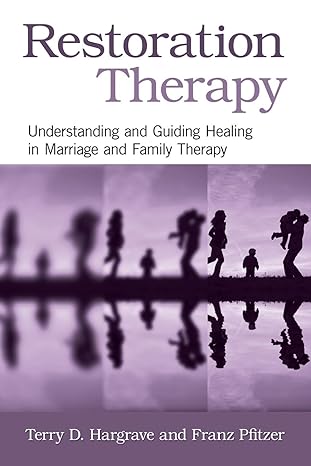 restoration therapy 1st edition terry d hargrave ,franz pfitzer 0415876265, 978-0415876261
