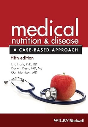 medical nutrition and disease a case based approach 1st edition lisa hark ph d r d ,darwin deen ,gail