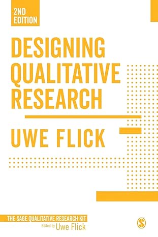 designing qualitative research 1st edition uwe flick 1473911982, 978-1473911987