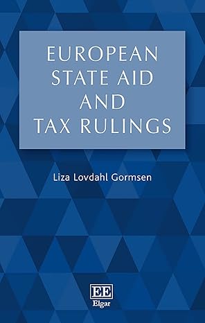 european state aid and tax rulings 1st edition liza lovdahl gormsen 1788972082, 978-1788972086