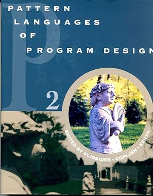 pattern languages of program design 2 1st edition john m vlissides ,james o coplien ,norman l kerth