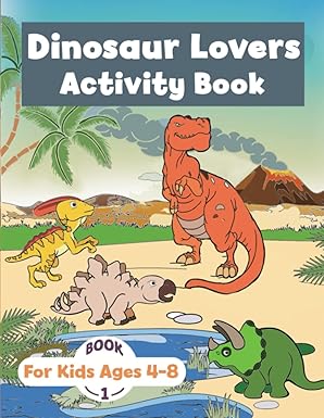 dinosaur lovers activity book dino activities and fun facts for children ages 4 8 1st edition tammy lempert