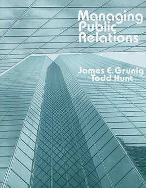 managing public relations cl 1st edition james e grunig 0030583373, 978-0030583377