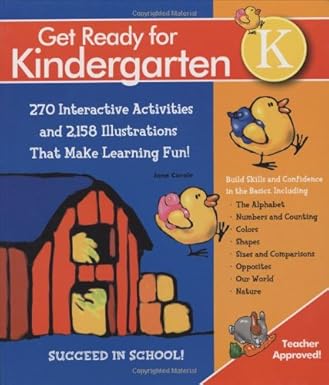 get ready for kindergarten 270 interactive activities and 2 158 illustrations that make learning fun 1st