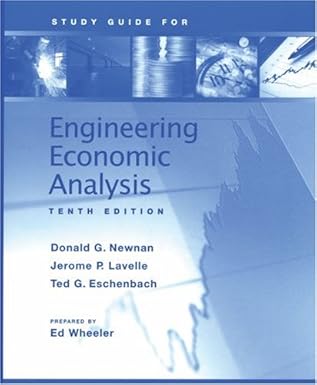 study guide for engineering economic analysis 1st edition jerome lavelle and ted eschenbach donald newnan