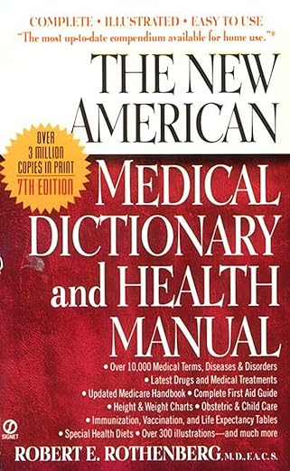 the new american medical dictionary and health manual 1st edition robert e rothenberg 0451197208,