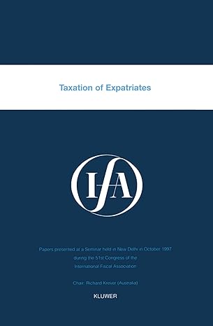 taxation of expatriates papers presented at a seminar held in new delhi in october 1997 during the 51st