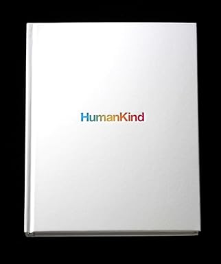 humankind 1st edition tom bernardin ,mark tutssel 1576875490, 978-1576875490