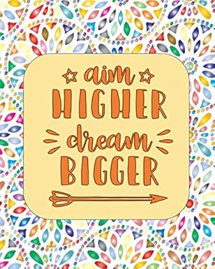 aim higher dream bigger patterned lined journal with inspirational quotes 1st edition village journals