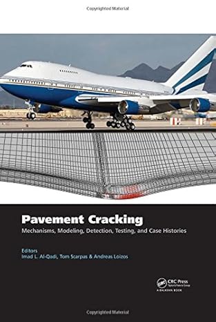 pavement cracking mechanisms modeling detection testing and case histories 1st edition imad l al qadi ,tom