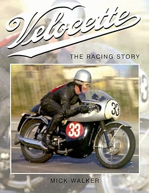velocette the racing story 1st edition mick walker 1847970729, 978-1847970725