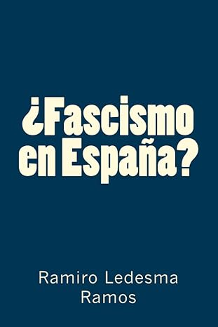 a fascismo en espaa a 1st edition ramiro ledesma ramos 1977529852, 978-1977529855