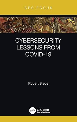 cybersecurity lessons from covid 19 1st edition robert slade 0367682699, 978-0367682699