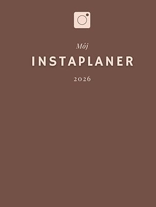 ma j instaplaner 2026 twoje narza dzie do planowania trea ci strategii i wzrostu spoa ecznoa ci na