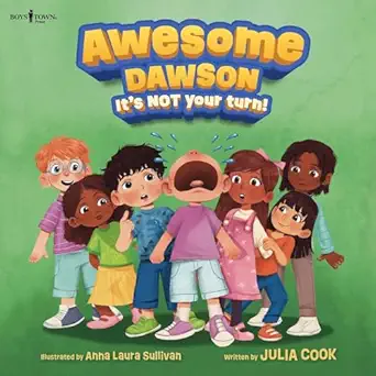 awesome dawson its not your turn 1st edition julia cook ,anna laura sulivan 1944882936, 978-1944882938
