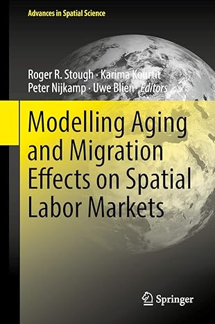 modelling aging and migration effects on spatial labor markets 1st edition roger r stough ,karima kourtit