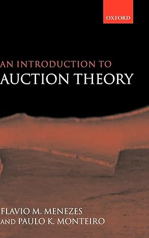an introduction to auction theory 1st edition flavio m menezes ,paulo k monteiro 019927598x, 978-0199275984