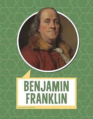benjamin franklin 1st edition laura k murray 1977126553, 978-1977126559