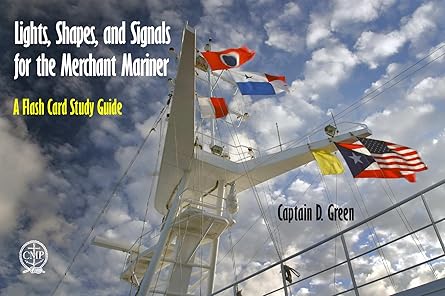 lights shapes and signals for the merchant mariner a flash card study guide 1st edition captain d green