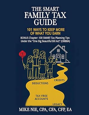 the smart family tax guide 101 ways to keep more of what you earn 1st edition mike nie 1966261047,