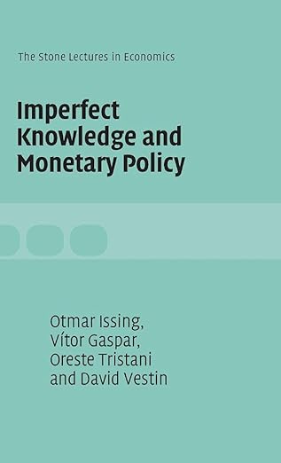 imperfect knowledge and monetary policy 1st edition va tor gaspar ,otmar issing ,oreste tristani ,david