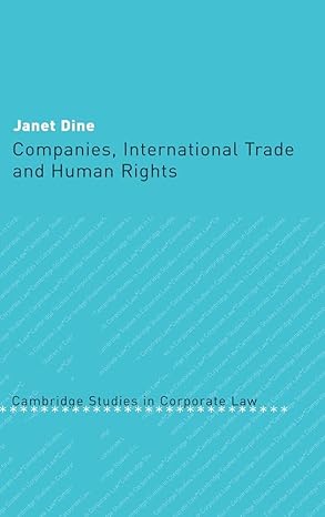 companies international trade and human rights 1st edition janet dine 0521828619, 978-0521828611