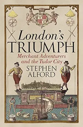 londons triumph 1st edition stephen alford 024100358x, 978-0241003589