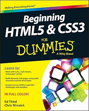 beginning html5 and css3 for dummies 1st edition ed tittel ,chris minnick 1118657209, 978-1118657201
