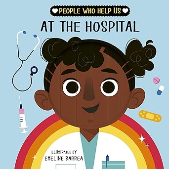 people who help us at the hospital 1st edition words pictures ,emeline barrea 0711261830, 978-0711261839