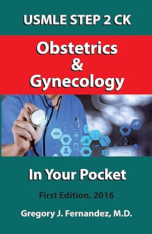 usmle step 2 ck obstetrics and gynecology in your pocket obstetrics and gynecology 1st edition gregory