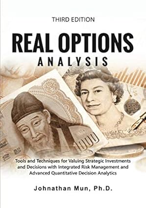 real options analysis tools and techniques for valuing strategic investments and decisions with integrated
