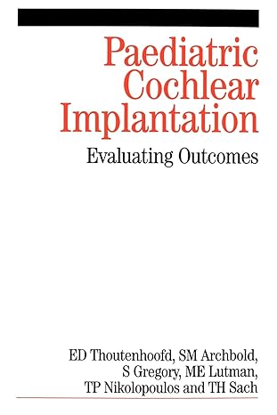 paediatric cochlear implantation evaluating outcomes 1st edition ernst thoutenhoofd ,sue archbold ,sue
