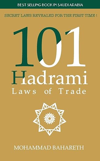 101 hadrami laws of trade secret laws revealed for the first time 1st edition mohammad bahareth 0368990702,