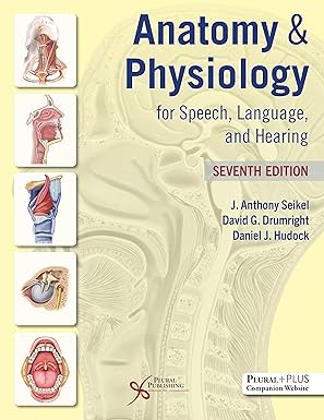 anatomy and physiology for speech language and hearing 1st edition j anthony seikel ,david g drumright