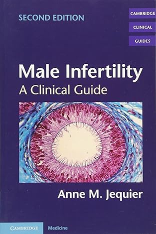 male infertility a clinical guide 1st edition anne m jequier 0521831474, 978-0521831475